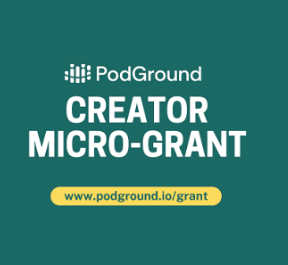 PodGround Creator Micro-Grant